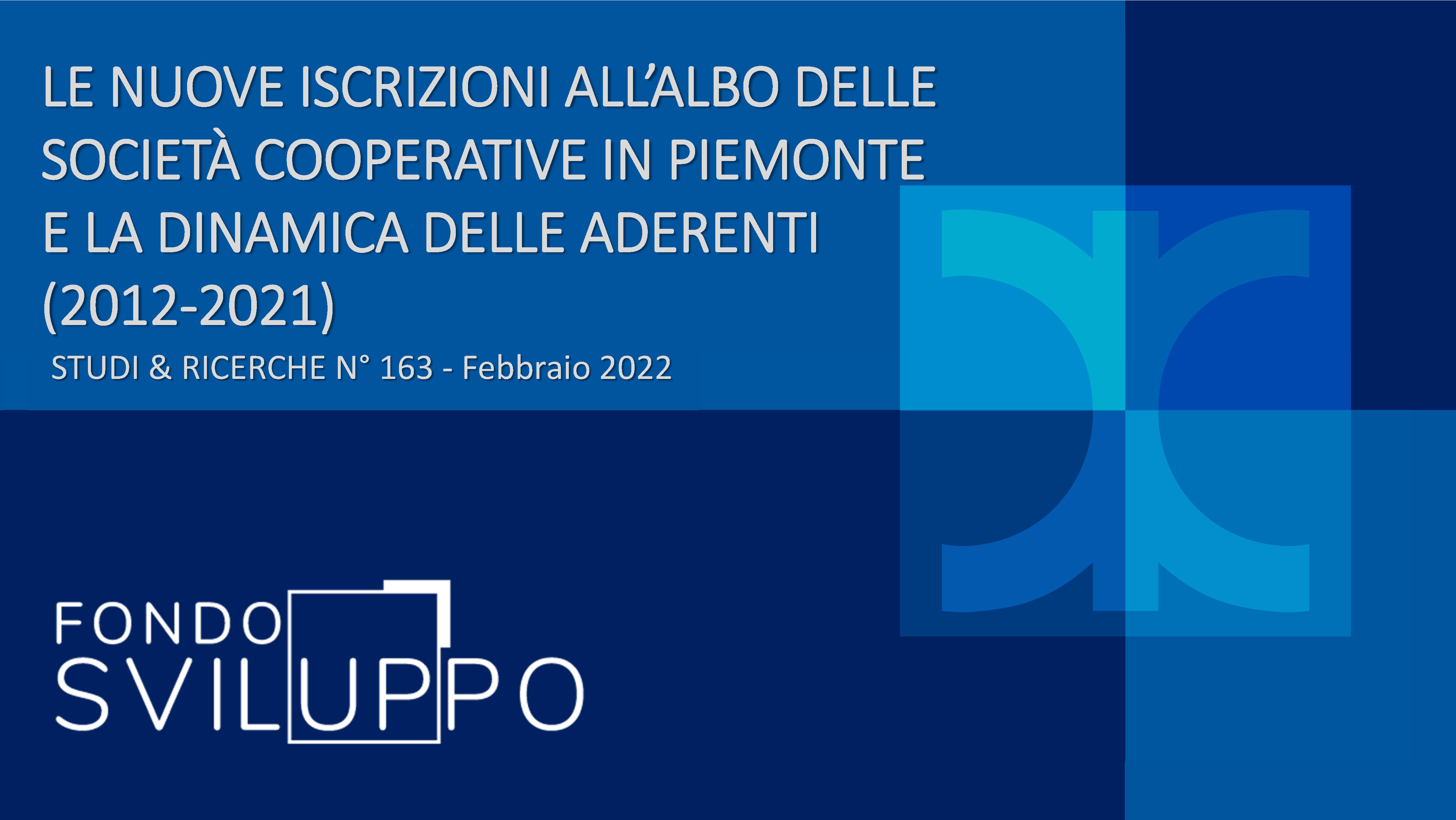 LE NUOVE ISCRIZIONI ALL’ALBO DELLE SOCIETÀ COOPERATIVE IN PIEMONTE E LA ...